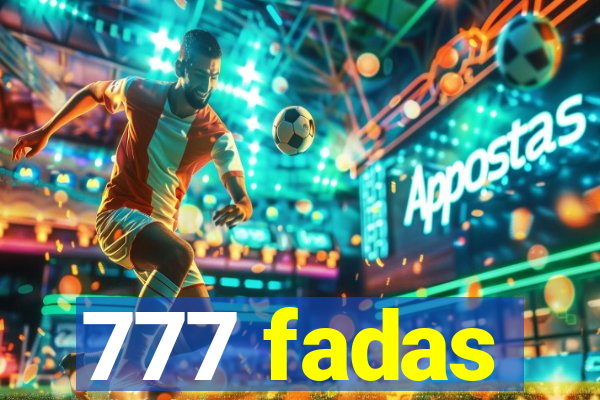 777 fadas